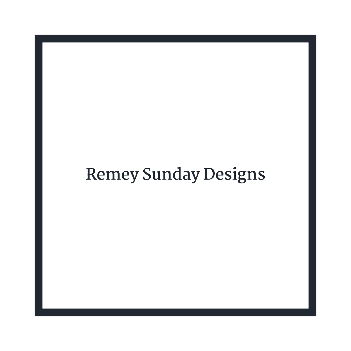 Remey Sunday Designs
